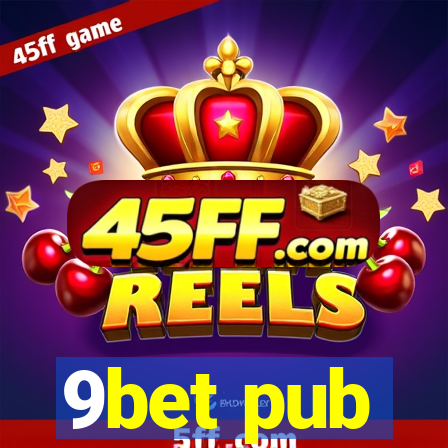 9bet pub